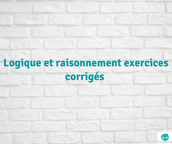 Logique Et Raisonnement Exercices Corrigés 1 Bac - Etude-generale.com